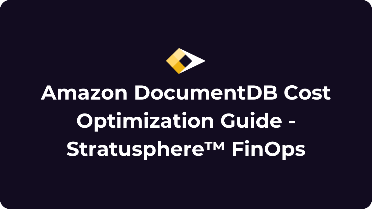 Amazon DocumentDB Cost Optimization Guide